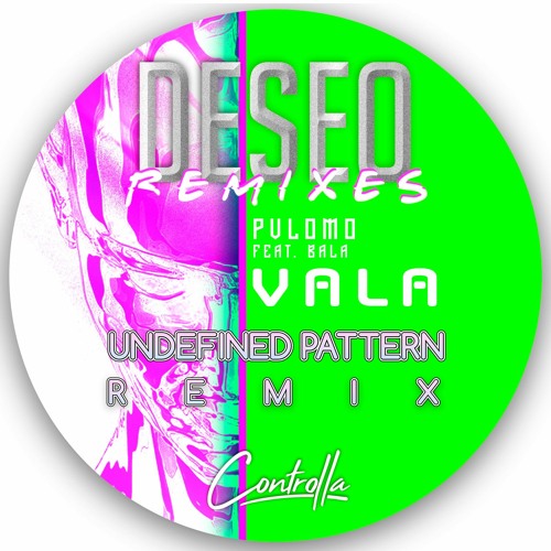 SPÆCIAL PREMIERE: PVLOMO Feat. BALA - VALA (UNDEFINED PATTERN REMIX) [CONTROLLA]
