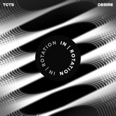 TCTS - Desire