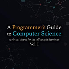 READ PDF 📍 A Programmer's Guide to Computer Science: A virtual degree for the self-t