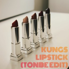 Kungs - Lipstick (Tonbe Edit) - Free Download