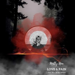 Love & Pain [and all in between]