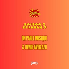 Boom Tschak! #20 | On parle musique et ovnis avec Azo