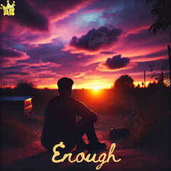 Enough
