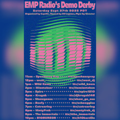2025 09.27 — EMP Radio — Demo Derby set