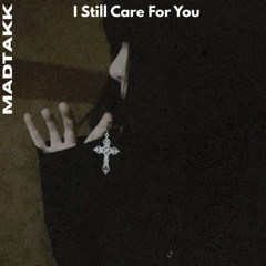 I Still Care For You