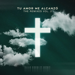 Tu Amor Me Alcanzó (Resonant Force Extended Remix) [feat. Sophiv]