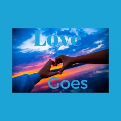 Love Goes