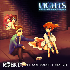 Lights (Cerulean DanceFloor Reprise) [feat. Skye Rocket & Nikki-Chi]