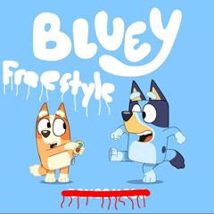 Bluey Freestyle