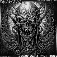 DISKO DETH RAVE #004