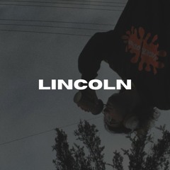 LINCOLN (prod. losemygrip)