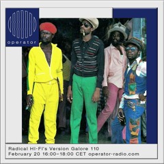 Radical Hi-Fi's Version Galore 110 @ Operator Radio 02-20-2021