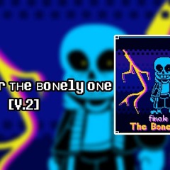 (HartelloPL) ғιɴαle ғor тнe вoɴely oɴe [V.2] - Finale For The Bonely One