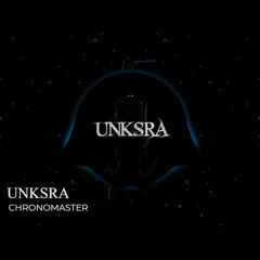 UNKSRA - Chronomaster