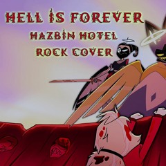 Hell is Forever - Hazbin Hotel Instrumental Rock Cover