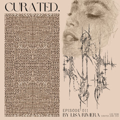 Curated. (011) by Lisa Riviera [AFRO/LATIN HOUSE]