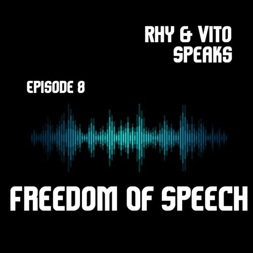 Episode 8 - Freedom Of Speech