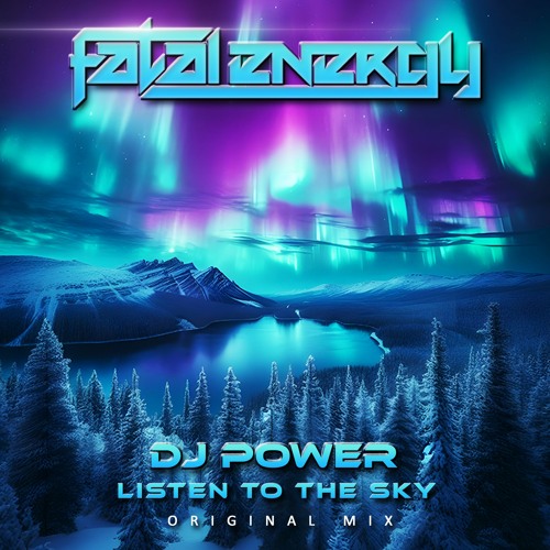 DJ Power - Listen To The Sky (Original Mix)