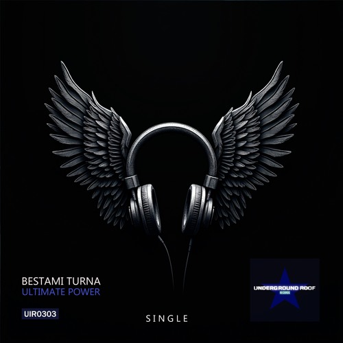 Bestami Turna - Ultimate Power [Underground Roof Records]