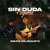 Artwork for Sin Duda Alguna