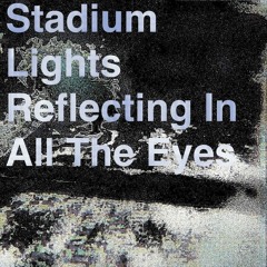Stadium lights reflecting in all the eyes
