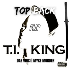 TOP BACK [flip] | DAE VINCI X MYKE MURDER