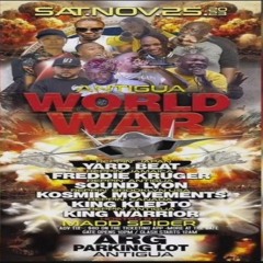 King Klepto vs Sound Lyon vs Freddy vs Kosmik vs King Warrior vs Yard Beat 11/23 (Antigua World War)