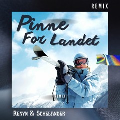 Freddy Kalas - Pinne for landet (RENYN & SCHELANDER Remix)