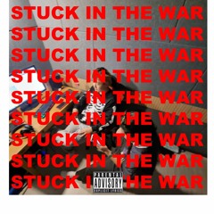 Stuck In The War(Feat. Jr.'s)