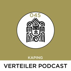 VERTEILER PODCAST 045 - KAPING