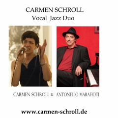 " Beautiful Love " 2015 Carmen Schroll & Antonello Marafioti Jazz Duo Gesang & Piano Berlin