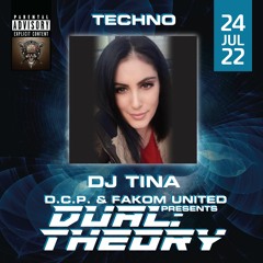 DJ TINA (TKNO) @ DUAL THEORY By D.C.P. & FAKOM UNITED