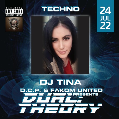 DJ TINA (TKNO) @ DUAL THEORY By D.C.P. & FAKOM UNITED