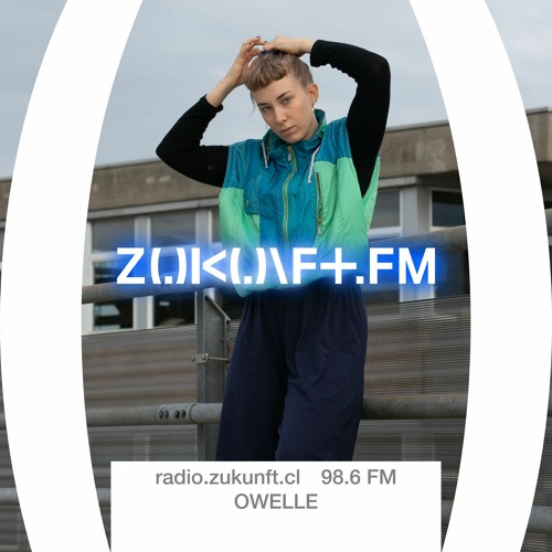 ZUKUNFT.FM - In the Mix - OWELLE