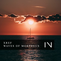 XREF - Waves Of Morpheus [Free Download]