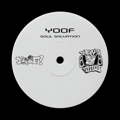 YOOF! - Soul Salvation [FREE DOWNLOAD]
