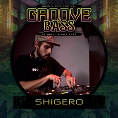 SHIGERO - GROOVE & BASS FESTIVAL 2022