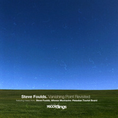 Steve Foulds - Vanishing Point Revisited {Alfonso Muchacho Remix} Stripped Recordings