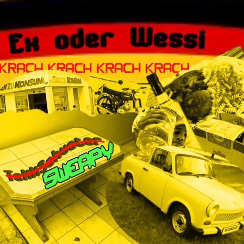 Tekkschuster - Ex oder Wessi (sweapy's Krachtekk Edit)