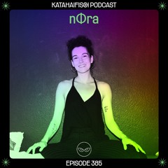 KataHaifisch Podcast 385 - nΦra