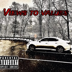 Views To  Values ( PoundCake Remix )
