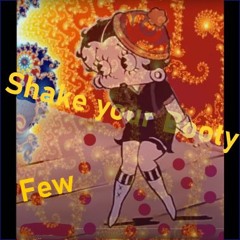 Shake your Booty (Few - 2025)