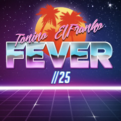 Tonino & El Franko - Fever //25