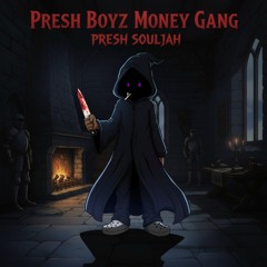 PRESHBOY ASSHOLEZ #PRESHBOYZ #PRESHBOYMONEYGANG