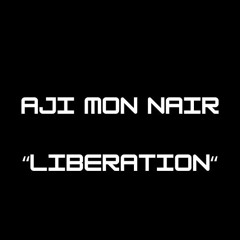 Aji Mon Nair - Liberation [ Free Download ]