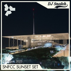 Sunset Set Pt.02 by DJ Snatch at Stavros Niarchos Foundation Cultural Cente