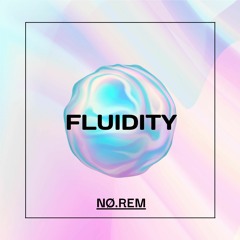 Fluidity