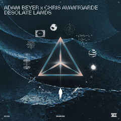 Adam Beyer x Chris Avantgarde - Desolate Lands - Drumcode - DC330