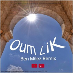 Oum - LIK (Ben Milez Remix)