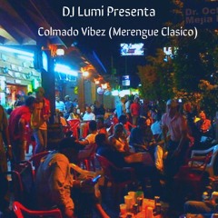 Colmado Vibez (Merengue Clasico)